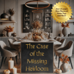 Mystery Party Game: The Case of the Missing Heirloom